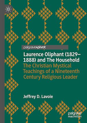 Télécharger le livre :  Laurence Oliphant (1829–1888) and The Household