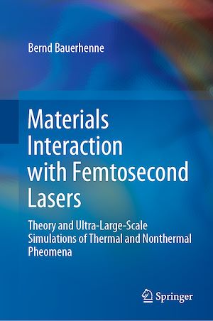 Téléchargez le livre :  Materials Interaction with Femtosecond Lasers