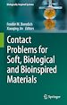 Télécharger le livre :  Contact Problems for Soft, Biological and Bioinspired Materials