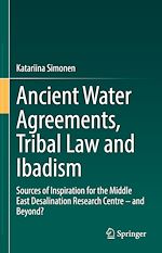 Télécharger le livre :  Ancient Water Agreements, Tribal Law and Ibadism