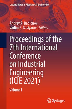 Téléchargez le livre :  Proceedings of the 7th International Conference on Industrial Engineering (ICIE 2021)
