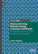 Télécharger le livre :  Rivalry and Group Behavior Among Consumers and Brands