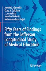Télécharger le livre :  Fifty Years of Findings from the Jefferson Longitudinal Study of Medical Education