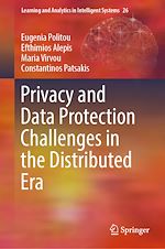 Télécharger le livre :  Privacy and Data Protection Challenges in the Distributed Era