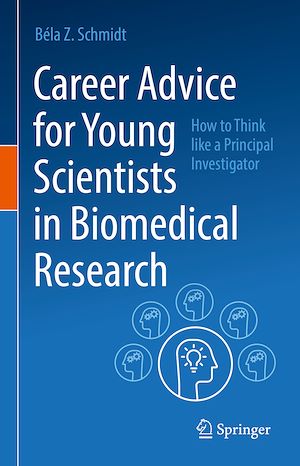 Téléchargez le livre :  Career Advice for Young Scientists in Biomedical Research