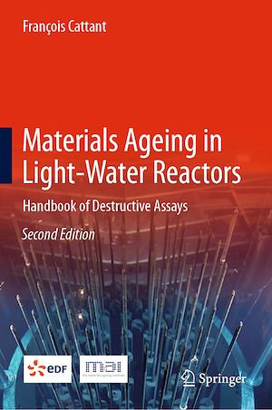 Téléchargez le livre :  Materials Ageing in Light-Water Reactors