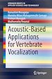 Télécharger le livre :  Acoustic-Based Applications for Vertebrate Vocalization