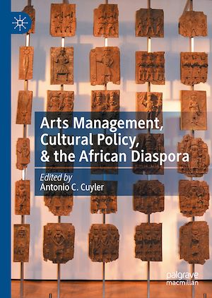Téléchargez le livre :  Arts Management, Cultural Policy, & the African Diaspora