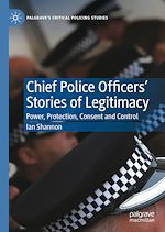 Télécharger le livre :  Chief Police Officers' Stories of Legitimacy