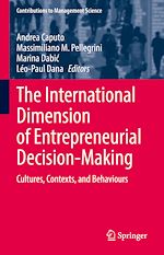 Télécharger le livre :  The International Dimension of Entrepreneurial Decision-Making