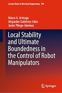Télécharger le livre :  Local Stability and Ultimate Boundedness in the Control of Robot Manipulators