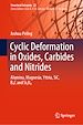 Télécharger le livre :  Cyclic Deformation in Oxides, Carbides and Nitrides