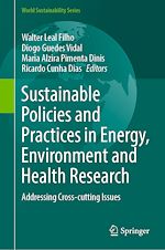 Télécharger le livre :  Sustainable Policies and Practices in Energy, Environment and Health Research
