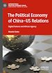 Télécharger le livre :  The Political Economy of China—US Relations