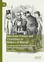 Télécharger le livre :  Merchant Princes and Charlatans or Makers of Money?