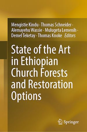Téléchargez le livre :  State of the Art in Ethiopian Church Forests and Restoration Options