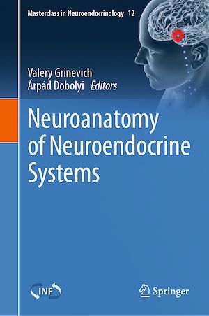 Téléchargez le livre :  Neuroanatomy of Neuroendocrine Systems