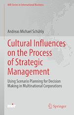 Télécharger le livre :  Cultural Influences on the Process of Strategic Management