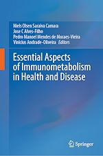 Télécharger le livre :  Essential Aspects of Immunometabolism in Health and Disease