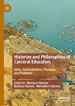 Télécharger le livre :  Histories and Philosophies of Carceral Education