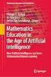 Télécharger le livre :  Mathematics Education in the Age of Artificial Intelligence