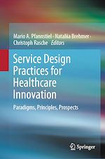 Télécharger le livre :  Service Design Practices for Healthcare Innovation