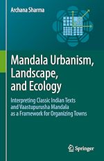 Télécharger le livre :  Mandala Urbanism, Landscape, and Ecology