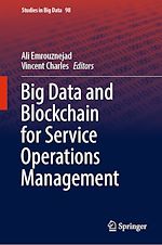 Télécharger le livre :  Big Data and Blockchain for Service Operations Management