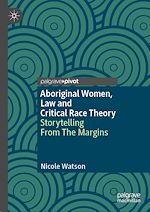 Télécharger le livre :  Aboriginal Women, Law and Critical Race Theory