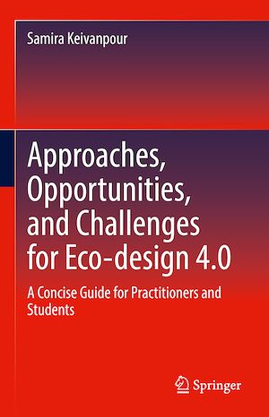 Téléchargez le livre :  Approaches, Opportunities, and Challenges for Eco-design 4.0