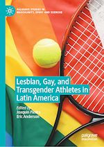 Télécharger le livre :  Lesbian, Gay, and Transgender Athletes in Latin America