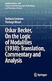 Télécharger le livre :  Oskar Becker, On the Logic of Modalities (1930): Translation, Commentary and Analysis