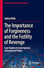 Télécharger le livre :  The Importance of Forgiveness and the Futility of Revenge