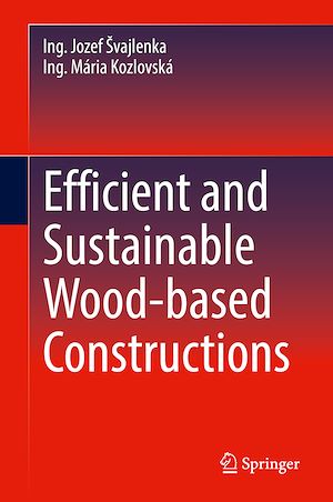 Téléchargez le livre :  Efficient and Sustainable Wood-based Constructions