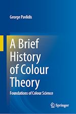 Télécharger le livre :  A Brief History of Colour Theory