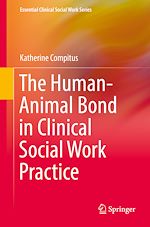 Télécharger le livre :  The Human-Animal Bond in Clinical Social Work Practice