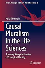 Télécharger le livre :  Causal Pluralism in the Life Sciences