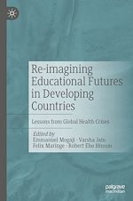 Télécharger le livre :  Re-imagining Educational Futures in Developing Countries