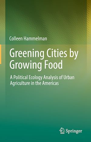 Téléchargez le livre :  Greening Cities by Growing Food