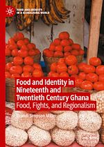 Télécharger le livre :  Food and Identity in Nineteenth and Twentieth Century Ghana