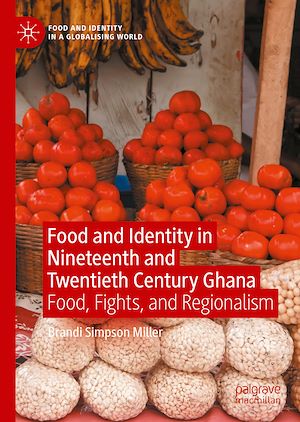 Téléchargez le livre :  Food and Identity in Nineteenth and Twentieth Century Ghana