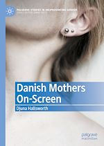Télécharger le livre :  Danish Mothers On-Screen