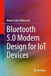 Télécharger le livre :  Bluetooth 5.0 Modem Design for IoT Devices