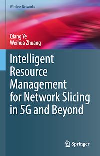 Télécharger le livre :  Intelligent Resource Management for Network Slicing in 5G and Beyond