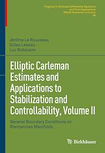 Télécharger le livre :  Elliptic Carleman Estimates and Applications to Stabilization and Controllability, Volume II