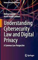 Télécharger le livre :  Understanding Cybersecurity Law and Digital Privacy