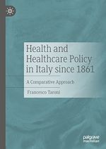 Télécharger le livre :  Health and Healthcare Policy in Italy since 1861