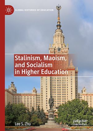 Téléchargez le livre :  Stalinism, Maoism, and Socialism in Higher Education