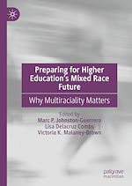 Télécharger le livre :  Preparing for Higher Education's Mixed Race Future