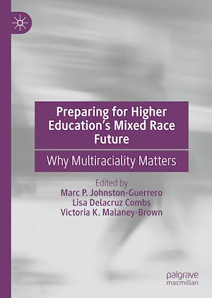 Téléchargez le livre :  Preparing for Higher Education's Mixed Race Future